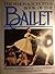 Simon and Schuster Book of Ballet by Simon & Schuster