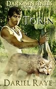 Dark Sentinels Book Two: Torin