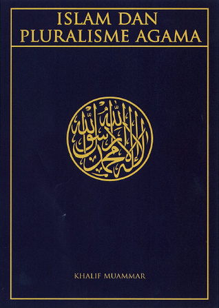 Islam dan Pluralisme Agama: Memperkukuh Tawhid di Zaman Kekeliruan (Paperback)