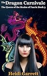 The Dragon Carnivale by Heidi Garrett