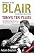 Tony's Ten Years: Memories of the Blair Administration