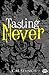 Tasting Never (Tasting Never, #1)