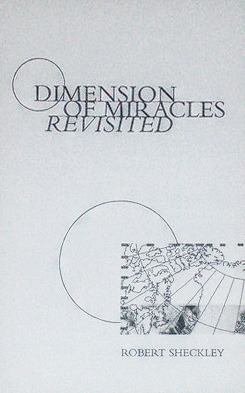Dimension of Miracles Revisited