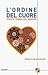 L'ordine del cuore by Roberta De Monticelli