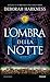 L'ombra della notte by Deborah Harkness