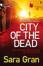 Claire DeWitt and the City of the Dead (Claire DeWitt Mysteries #1)