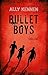 Bullet Boys