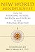 New World Mindfulness: From the Founding Fathers, Emerson, and Thoreau to Your Personal Practice