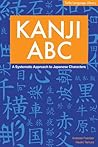 Kanji ABC: A Syst...