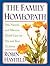 The Family Homeopath: Safe,...