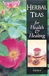 Herbal Teas for Health and Healing
