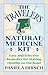 The Traveler's Natural Medicine Kit: Easy and Effective Remedies for Staying Healthy on the Road