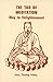 The Tao of Meditation by Tsung Hwa Jou