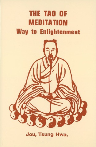 The Tao of Meditation: Way to Enlightenment (Paperback)