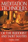 Meditation Techniques of the Buddhist and Taoist Masters Meditation Techniques of the Buddhist and Taoist Masters