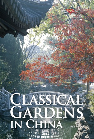 Classical Gardens in China (Discovering China)