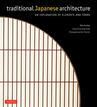 Traditional Japanese Architecture: An Exploration of Elements and Forms (Hardcover)
