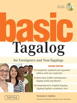 Basic Tagalog for Foreigners and Non-Tagalogs: (MP3 Audio CD Included) (Tuttle Language Library)