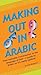 Making Out in Arabic: (Arab...