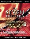 For Seven Lifetimes: An East–West Journey to a Spiritually Fulfilling and Sustainable Marriage For Seven Lifetimes: An East–West Journey to a Spiritually Fulfilling and Sustainable Marriage