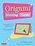 Origami Greeting Cards
