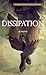 Dissipation (Contemporary Writers)