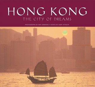 Hong Kong: The City of Dreams (Hardcover)