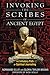 Invoking the Scribes of Ancient Egypt: The Initiatory Path of Spiritual Journaling