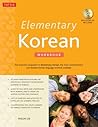 Elementary Korean Workbook: (Audio CD Included) Elementary Korean Workbook: (Audio CD Included)