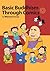 Basic Buddhism Through Comics by Mitsutoshi Furuya Basic Buddhism Through Comics by Mitsutoshi Furuya