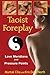 Taoist Foreplay: Love Meridians and Pressure Points