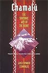 Chamalú: The Shamanic Way of the Heart: Traditional Teachings from the Andes