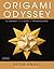 Origami Odyssey by Peter  Engel