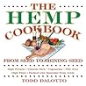 The Hemp Cookbook: From Seed to Shining Seed
