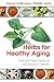 Herbs for Healthy Aging by David Hoffmann