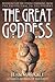 The Great Goddess: Reverenc...