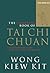 The Complete Book of Tai Chi Chuan: A Comprehensive Guide to the Principles and Practice