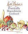 Keith Michell's Practically Macrobiotic Cookbook