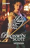 A Lady Risks All by Bronwyn Scott A Lady Risks All by Bronwyn Scott