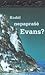 Kodėl nepaprašė Evans?