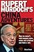 Rupert Murdoch's China Adventures: How the World's Most Powerful Media Mogul Lost a Fortune and Found a Wife