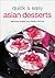 Quick & Easy Asian Desserts (Learn To Cook Series)