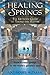 Healing Springs: The Ultima...