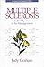 Multiple Sclerosis by Judy Graham