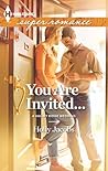 You Are Invited... by Holly Jacobs You Are Invited... by Holly Jacobs
