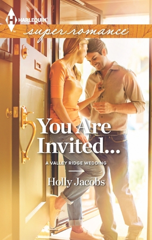 You Are Invited... (A Valley Ridge Wedding, 1)