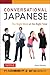 Conversational Japanese: Conversational Japanese (OPC) The Right Word at the Right Time: This Japanese Phrasebook and Language Guide Lets You Learn Japanese Quickly!