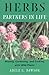 Herbs: Partners in Life: Healing, Gardening, and Cooking with Wild Plants