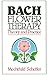 Bach Flower Therapy: Theory...