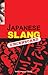 Japanese Slang by Peter Constantine